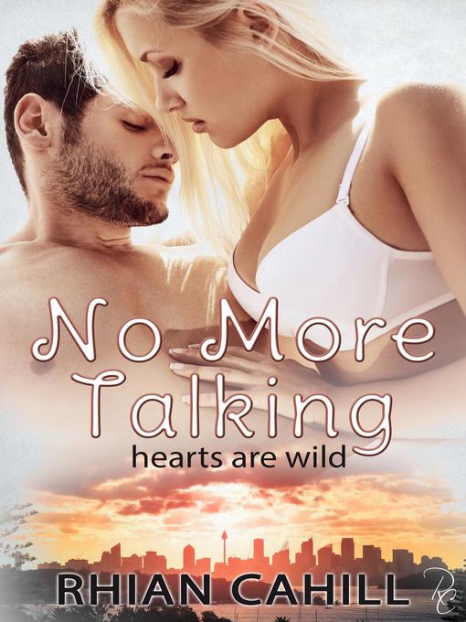 Title details for No More Talking by Rhian Cahill - Available